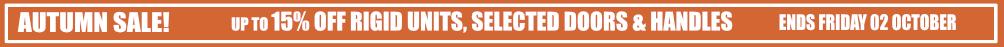 sale 15% off rigid units, up to 15% off selected doors and handles