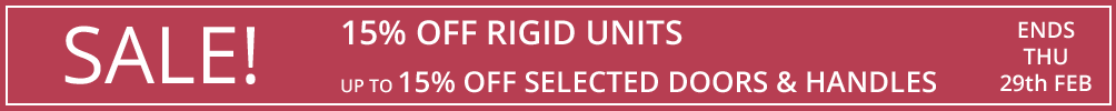 sale 15% off rigid units, up to 10% off selected doors and handles